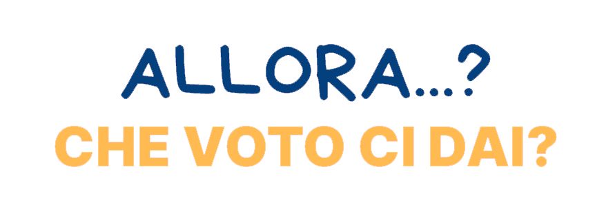 Allora...? Che voto ci dai?